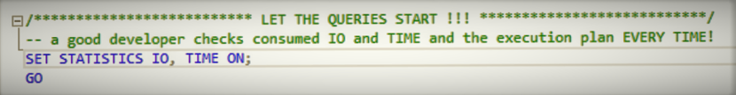SET STATISTICS IO, TIME ON